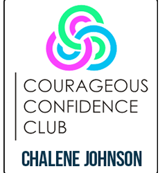 Chalene Johnson – Courageous Confidence Club