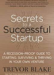 Trevor Blake – Secrets to a Successful Startup
