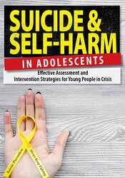 Tony L. Sheppard – Suicide and Self-Harm in Adolescents – Effective Assessment and Intervention Strategies for Young People in Crisis