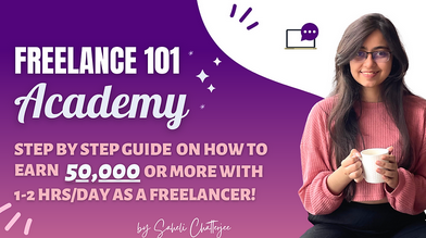 Saheli Chatterjee - Freelance 101 Academy