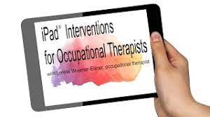 Lorelei Woerner-Eisner – iPadÂ® Interventions for Occupational Therapists