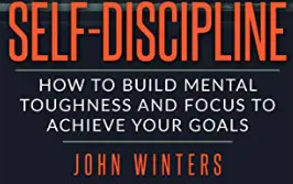 John Winters – Self-Discipline