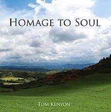 Tom Kenyon – Homage To Soul